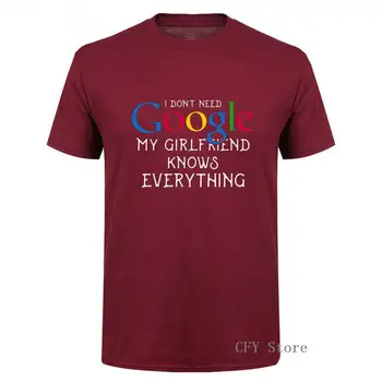Bombaža T-Shirt MaleI ne potrebujete google moja punca ve vse, kar je Smešno Majica s kratkimi rokavi Moški Digitalni Tisk kratek rokav vrhovi