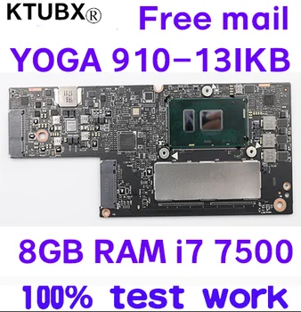 CYG50 NM-A901 za Lenovo YOGA 910-13IKB JOGA 910 Prenosni računalnik z Matično ploščo I7-7500U CPU, 8GB RAM-a, preizkus dela prost mail