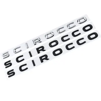 Nova 3D ABS Črke Simbol za SCIROCCO Avto Styling Sredini Prtljažnik Modela Avtomobila Besedilo, Logotip Nalepko Chrome Sijajni Črni Mat Črna
