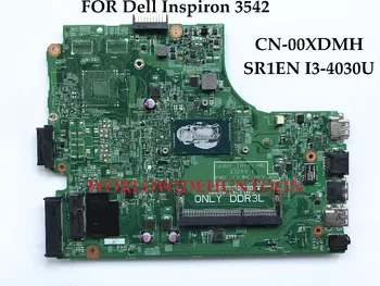 Visoka kakovost PWB.FX3MC za Dell Inspiron 3542 prenosni računalnik z Matično ploščo CN-00XDMH 0XDMH SR1EN I3-4030U DDR3L Samo Popolnoma Testirane
