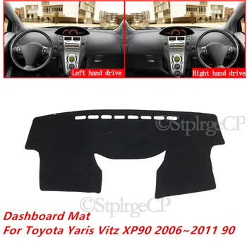 Za Toyota Yaris Vitz XP90 2006~2011 90 Visoke Kakovosti Avto nadzorna plošča Pokrov Mat Sonce Odtenek Tipke za instrumentne Plošče in Preproge Dodatki