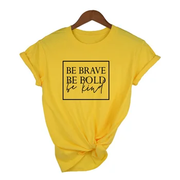 Bodi Pogumen, Drzen Biti Prijazni Ženske Krščanske T-shirt Slogan Moda za Ženske, Grunge Tumblr Priložnostne Tee Camisetas Tumblr Tee Vrh