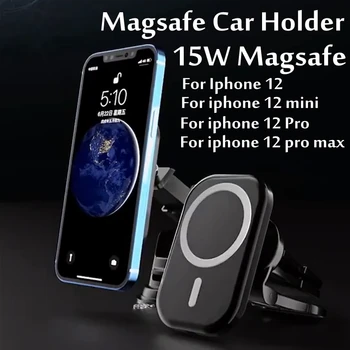 Magnetni Magsafing Brezžični Polnilnik Gori Stojalo za iPhone12 Mini Pro Max 15W Magsafe Hitro Polnjenje magsafe Avto Nosilec za Telefon